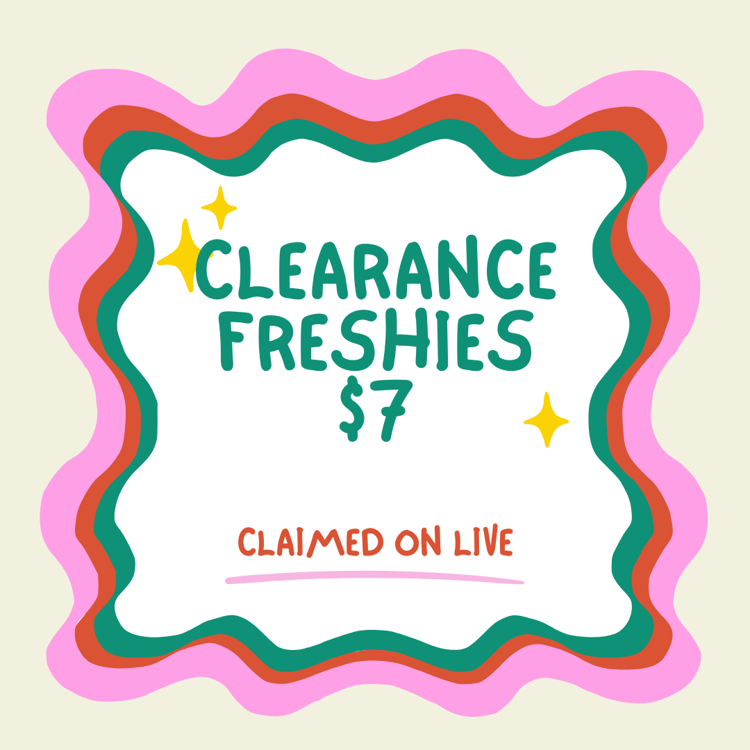 CLEARANCE FRESHIES LIVE SALE