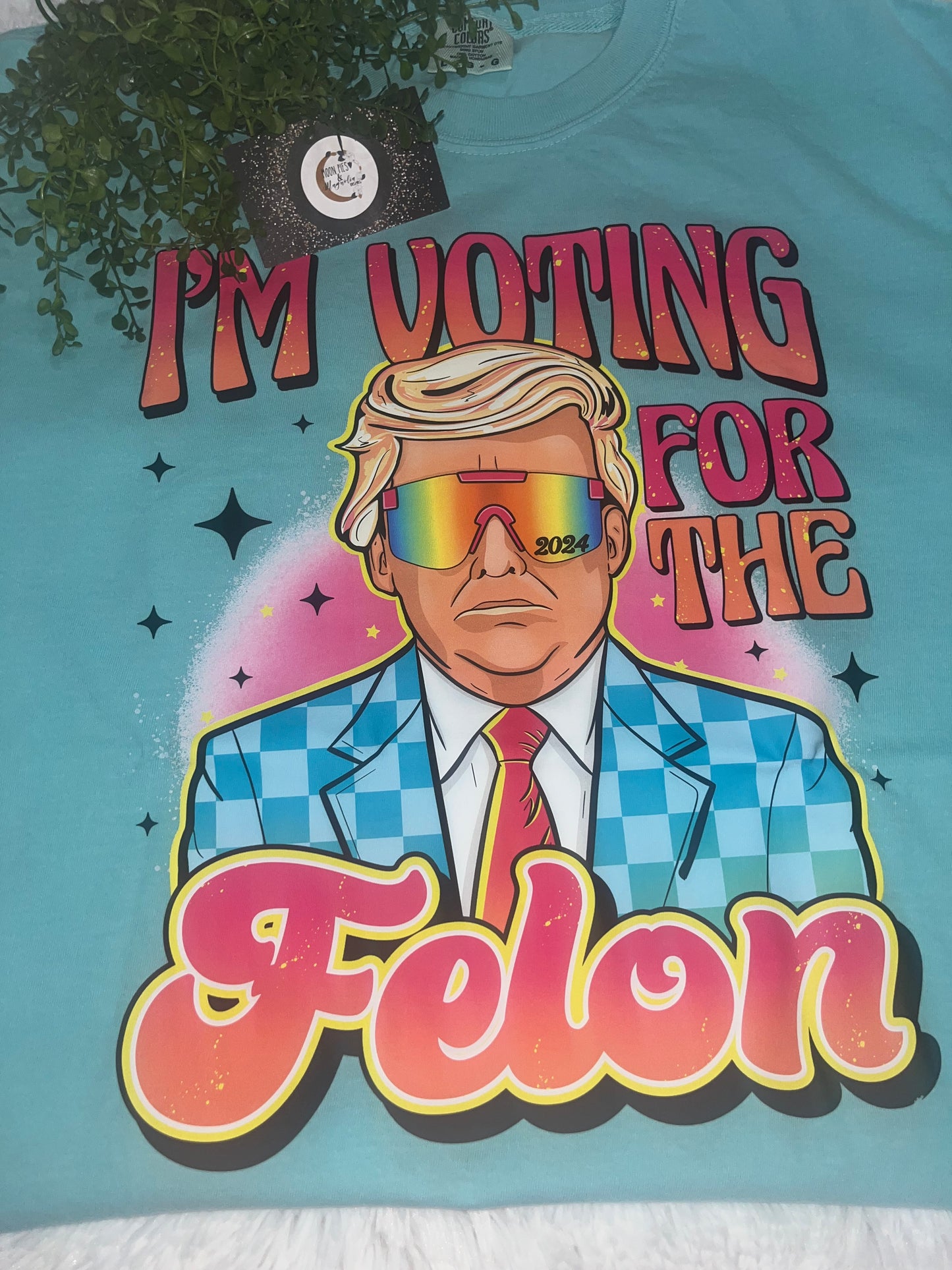 I'M VOTING FOR THE FELON COMFORT COLOR T-SHIRT