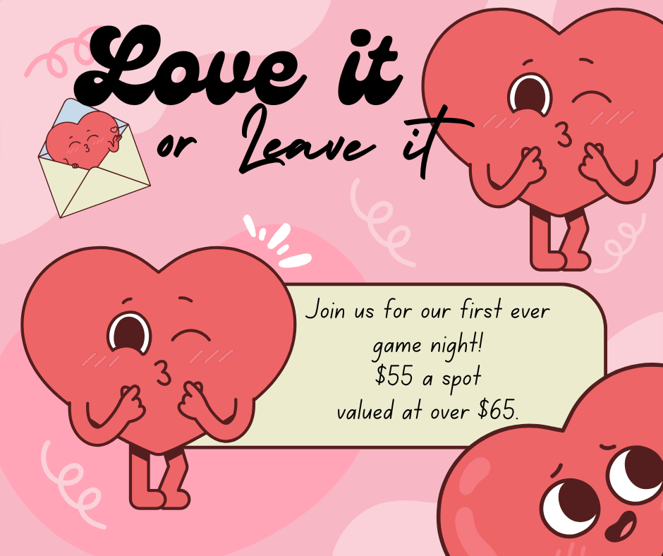 LOVE IT OR LEAVE IT GAME NIGHT!