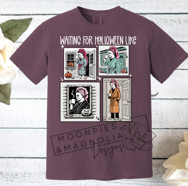 WAITING FOR HALLOWEEN LIKE... COMFORT COLOR T-SHIRT