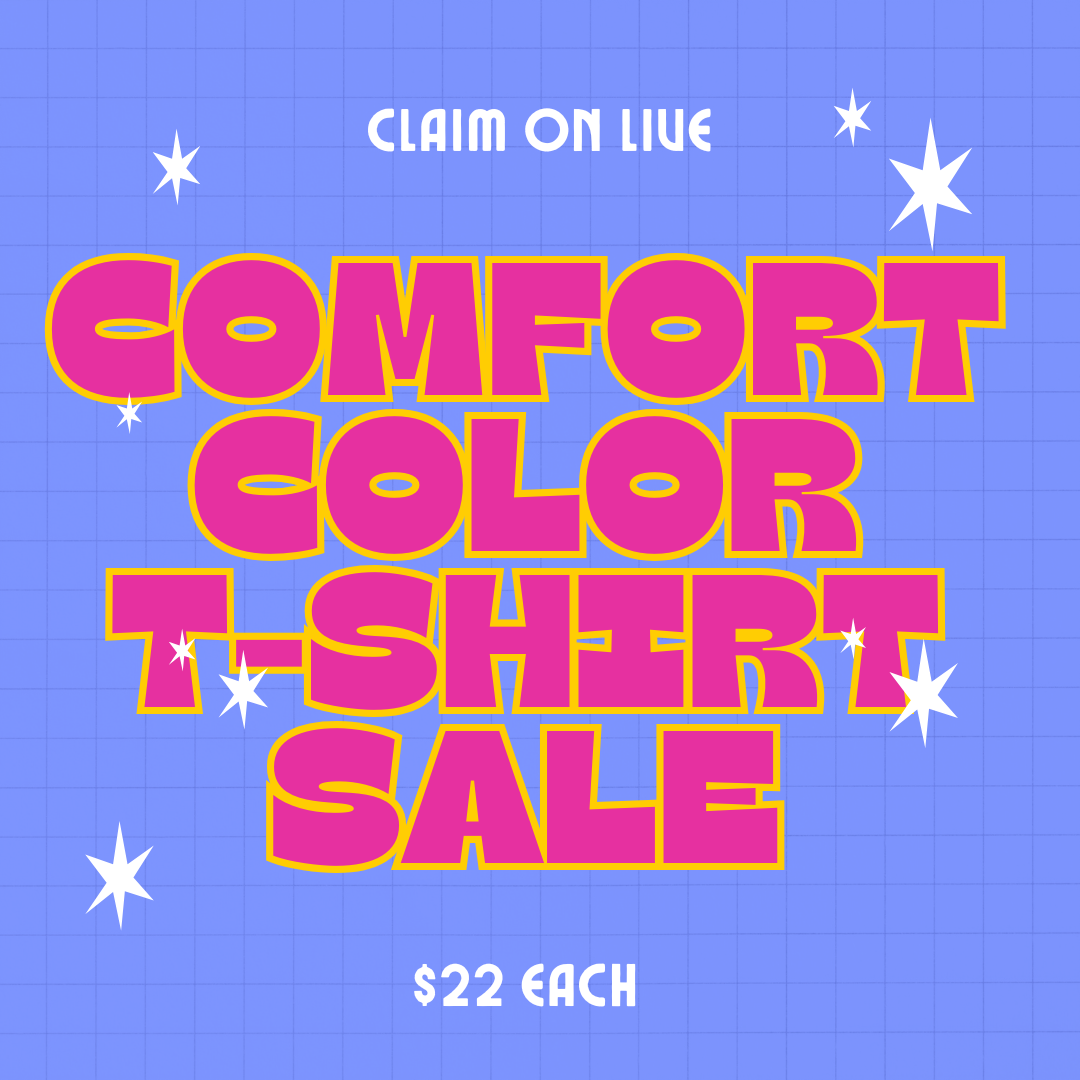 COMFORT COLOR T-SHIRTS CLAIMED ON LIVE