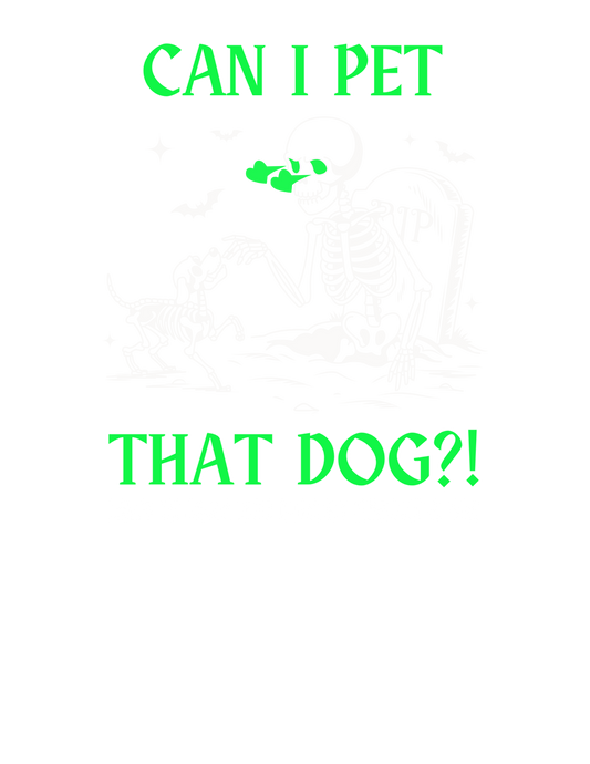 CAN I PET THAT DOG?!