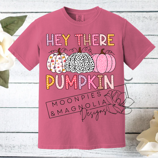 HEY THERE PUMPKIN COMFORT COLOR T-SHIRTS